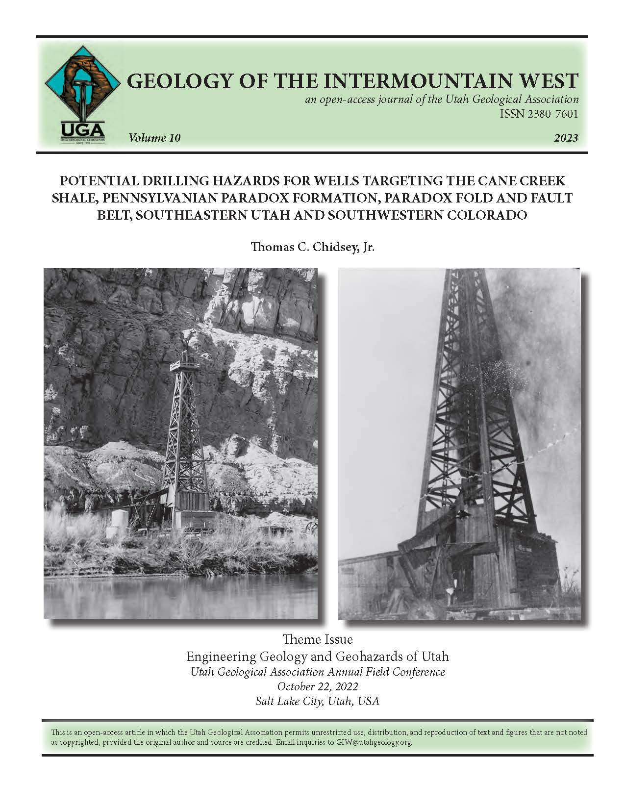 Midwest Exploration and Utah Southern No. 1 Shafer well, drilled in 1924. Left photograph is the view if the rig across the Colorado River. The cable-tool rig was floated down the river from the town of Moab. Right photograph of the well blowing out after encountering gas at 2028 feet (618 m) in the Cane Creek shale. The rig caught on fire and was destroyed. Courtesy of the Utah Division of State History and the Utah State Historical Society.